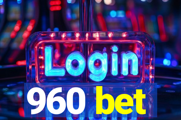 960 bet